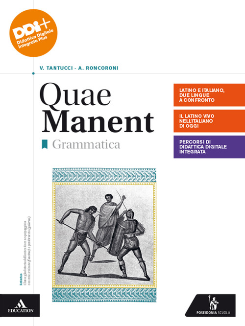 Quae manent. Grammatica. Con Laboratorio. Per i Licei e gli Ist. magistrali