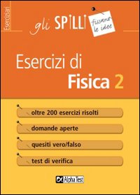 Esercizi di fisica. Volume Vol. 2