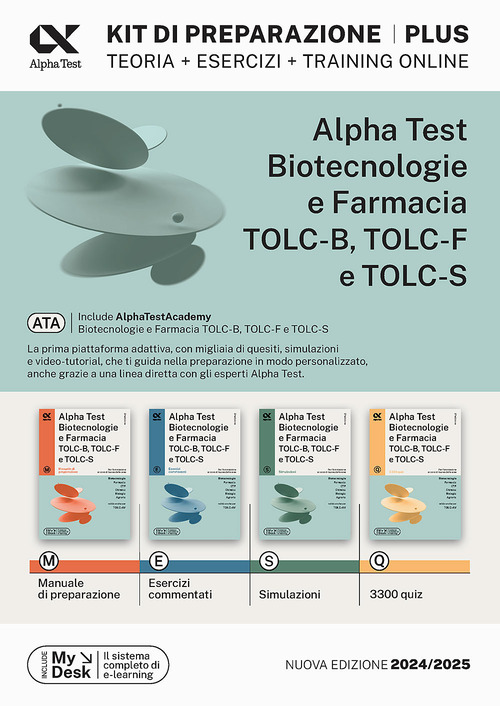 Alpha Test plus. Biotecnologie e farmacia TOLC-B, TOLC-F e TOLC-S. Kit di preparazione plus. Ediz. MyDesk