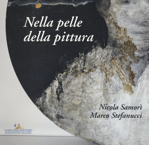 Nicola Samorì, Marco Stefanucci. Nella pelle della pittura