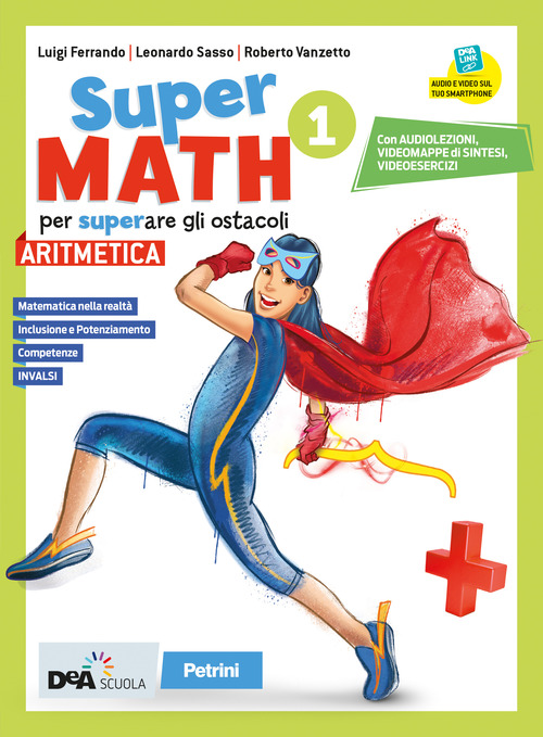 Supermath. Aritmetica. Con Formulario plastificato, Tavole numeriche e Geometria 1. Per la Scuola media. Volume Vol. 1