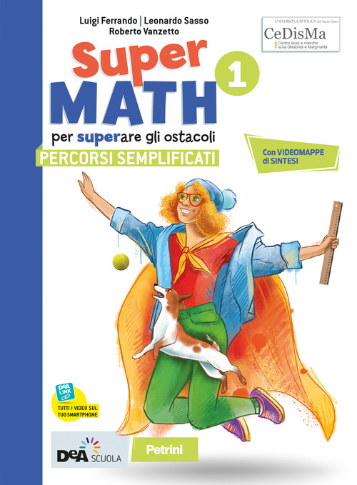 Supermath. Percorsi semplificati. Per la Scuola media. Volume Vol. 1