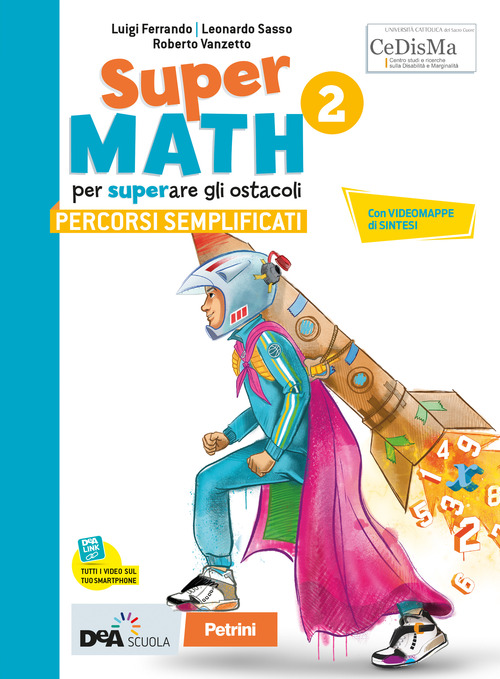 Supermath. Percorsi semplificati. Per la Scuola media. Volume Vol. 2