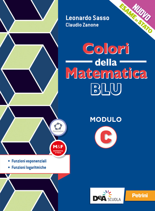 Colori della matematica. Modulo C. Funzioni esponenziali. Ediz. blu. Per le Scuole superiori