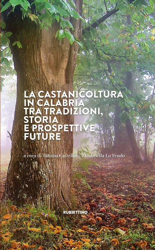 La castanicoltura in Calabria tra tradizioni, storia e prospettive future