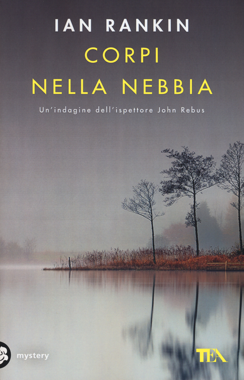 Corpi nella nebbia. Un'indagine di John Rebus