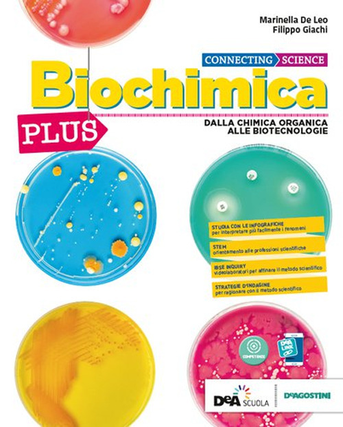 Connecting science. Biochimica plus. Per le Scuole superiori