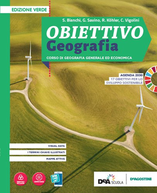 Obiettivo geografia. Corso di Geografia generale ed economica. Ediz. verde. Per le Scuole superiori