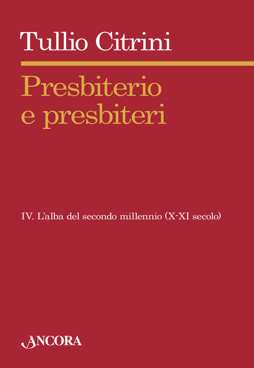 Presbiterio e presbiteri. Volume Vol. 4