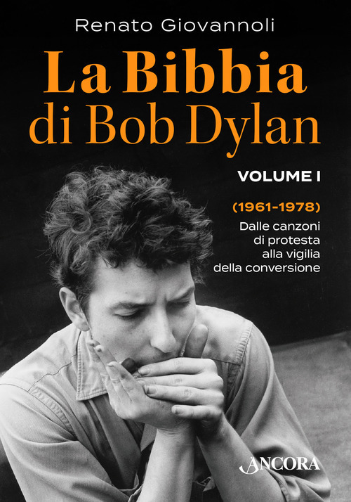 La Bibbia di Bob Dylan. Volume Vol. 1