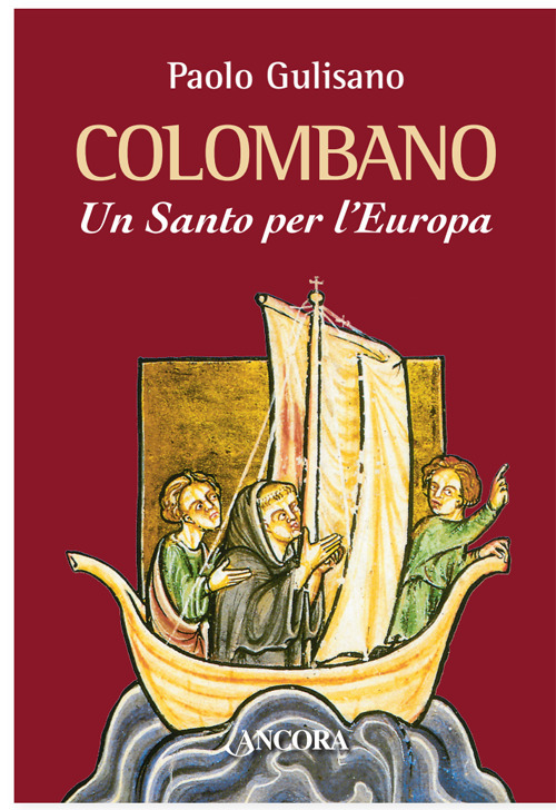 Colombano. Un santo per l'Europa