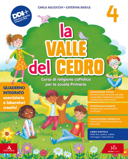 La valle del cedro. Corso di religione cattolica. Con Vangelo. Per la 4 ͣ e la 5 ͣ classe della Scuola elementare