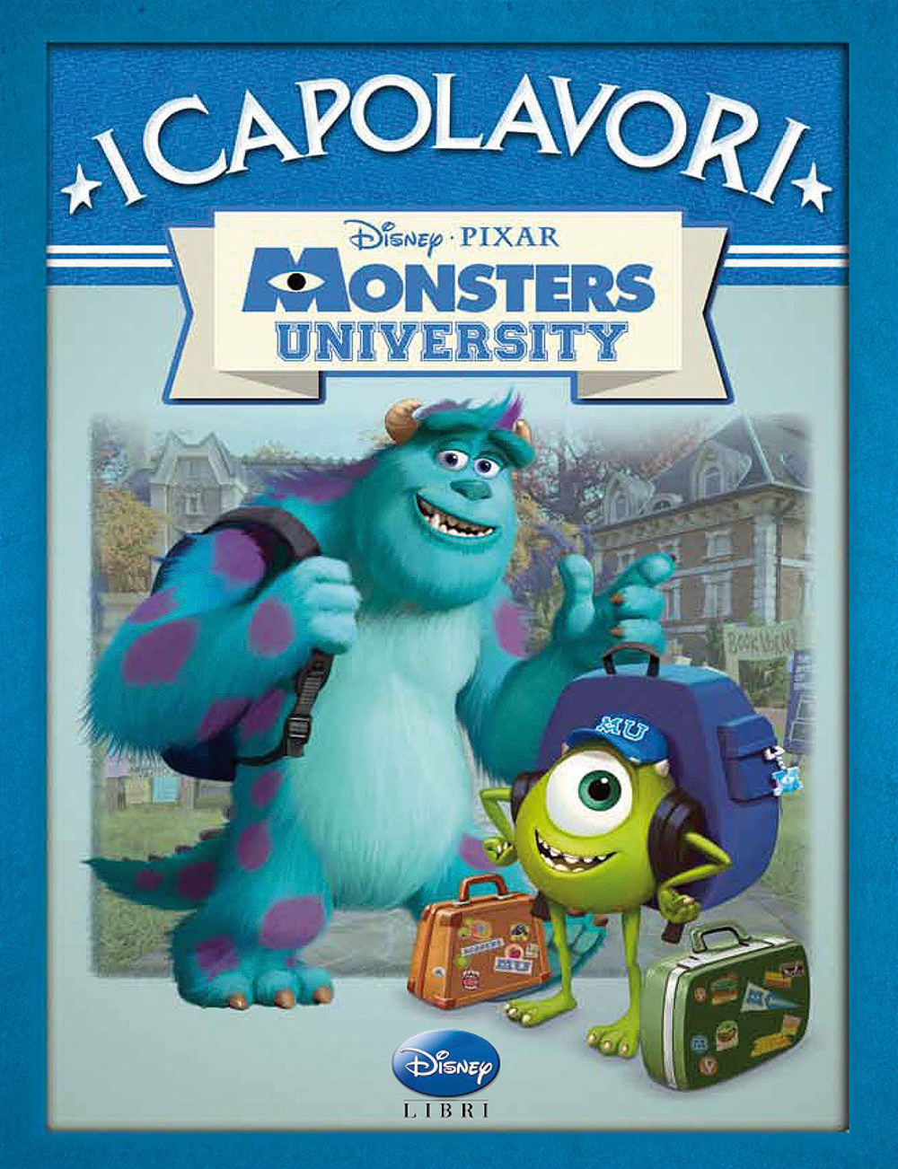 MONSTERS UNIVERSITY. EDIZ. ILLUSTRATA - 9788852217210