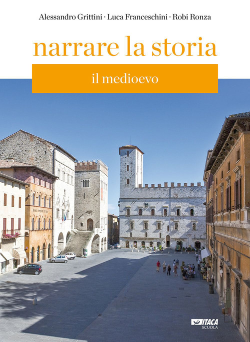 Narrare la storia. Con supporto integrativo. Per la Scuola media. Volume Vol. 1