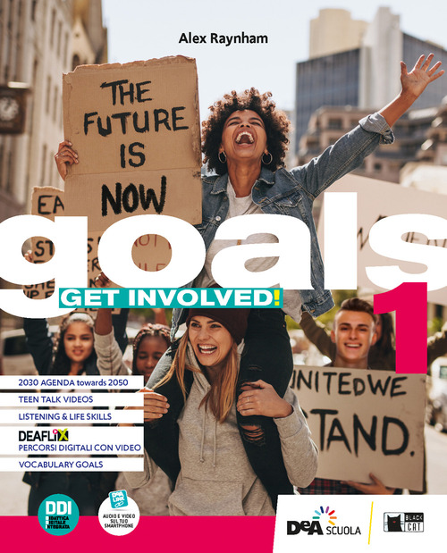 Goals. Get involved! With Vocabulary goals. Per le Scuole superiori. Volume Vol. 1