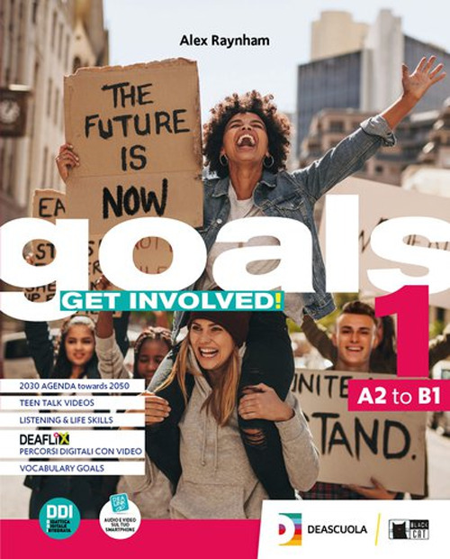 Goals. Get involved! With Vocabulary goals and INVALSI B1. Per le Scuole superiori. Volume Vol. 2