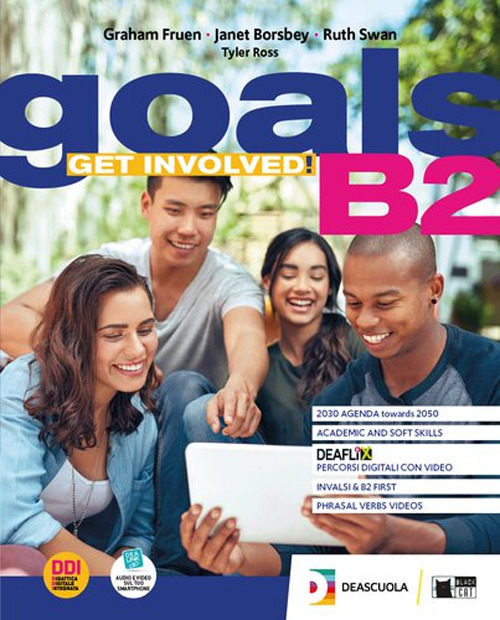 Goals. Get involved! B2. Con INVALSI trainer B1/B2. Per le Scuole superiori