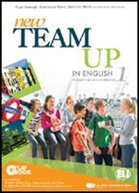 New team up in english. Student's book-Workbook. Per la Scuola media. Volume Vol. 1