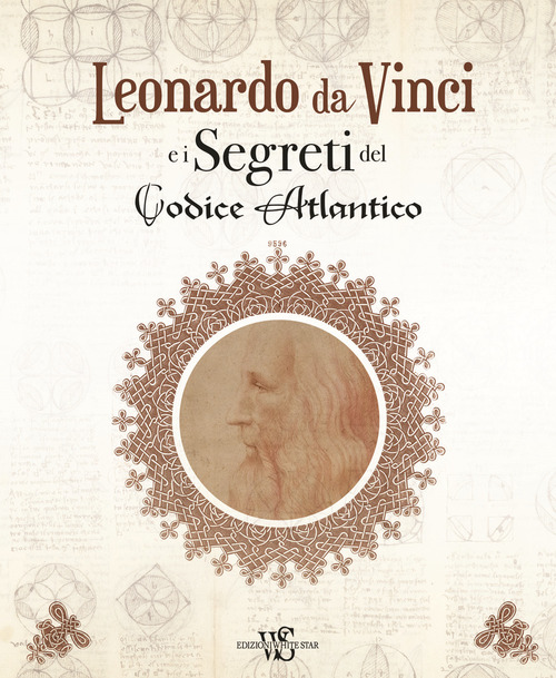 Leonardo da Vinci e i segreti del Codice Atlantico