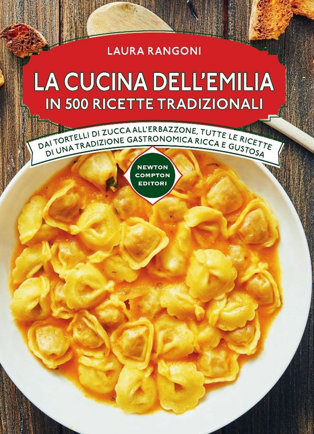 CUCINA DELL'EMILIA IN 500 RICETTE TRADIZIONALI (LA) - 9788854174382