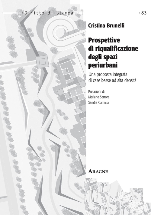 Prospettive di riqualificazione degli spazi periurbani. Una proposta integrata di case basse ad alta densità