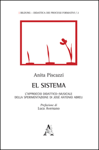 Copertina di: Sistema. L'approccio didattico-musicale della sperimentazione di José Antonio Abreu (El)