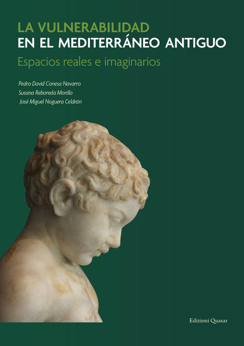 La vulnerabilidad en el Mediterráneo antiguo. Espacios reales e imaginarios