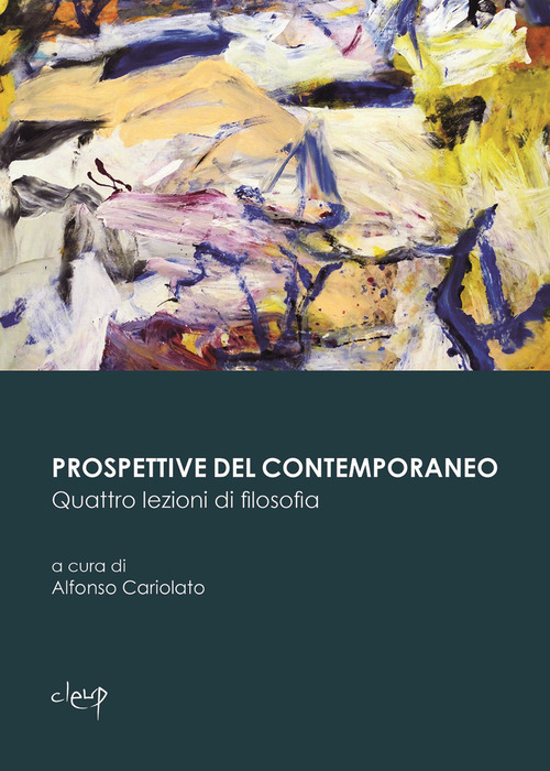 Prospettive del contemporaneo. Quattro lezioni di filosofia