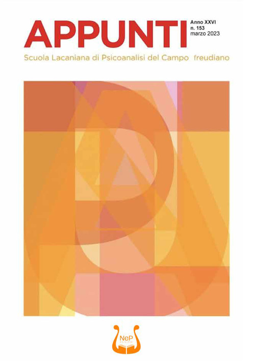 Appunti. Scuola lacaniana di psicoanalisi del campo freudiano. Volume Vol. 153
