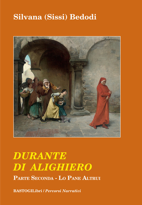 Durante di Alighiero. Volume Vol. 2
