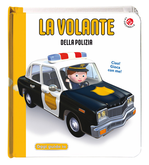 La volante della Polizia. Blu oggi guido io