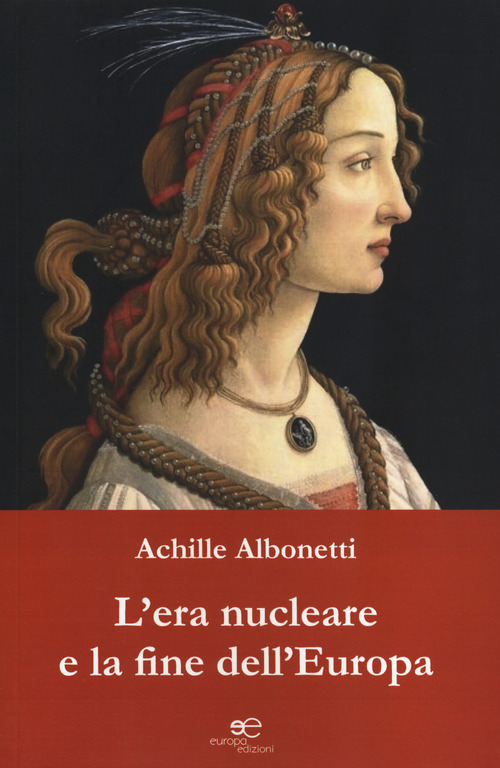 L'era nucleare e la fine dell'Europa