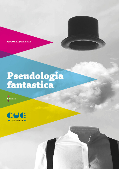 Pseudologia fantastica. Nicola Bonazzi