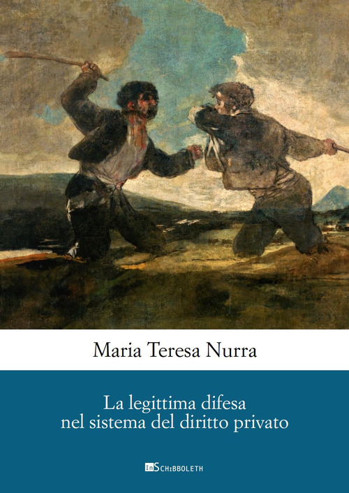 La legittima difesa nel sistema del diritto privato