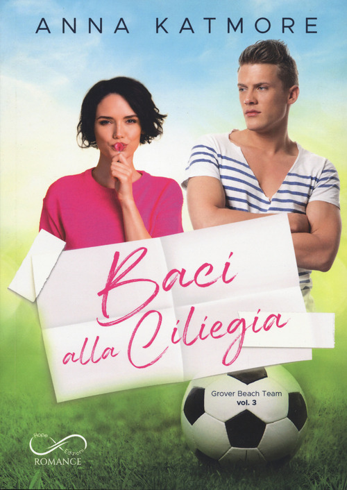 Baci alla ciliegia. Grover Beach Team. Volume Vol. 3