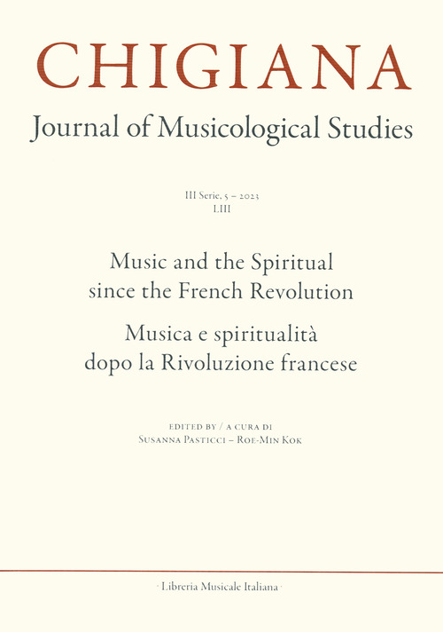 Chigiana. Rassegna annuale di studi musicologici. Ediz. italiana e inglese. Volume Vol. 53