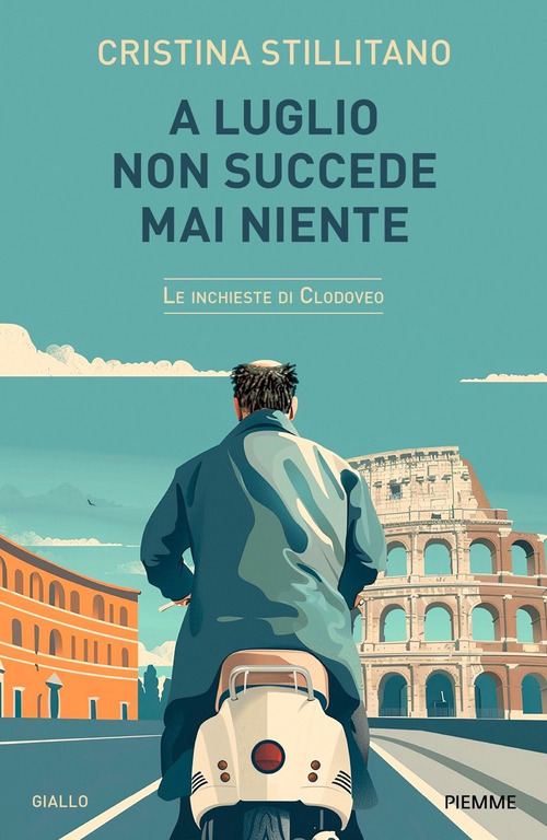 A luglio non succede mai niente. Le inchieste di Clodoveo. Volume Vol. 5