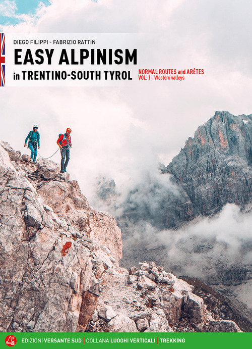 Easy alpinism in Trentino-South Tyrol. Volume Vol. 1