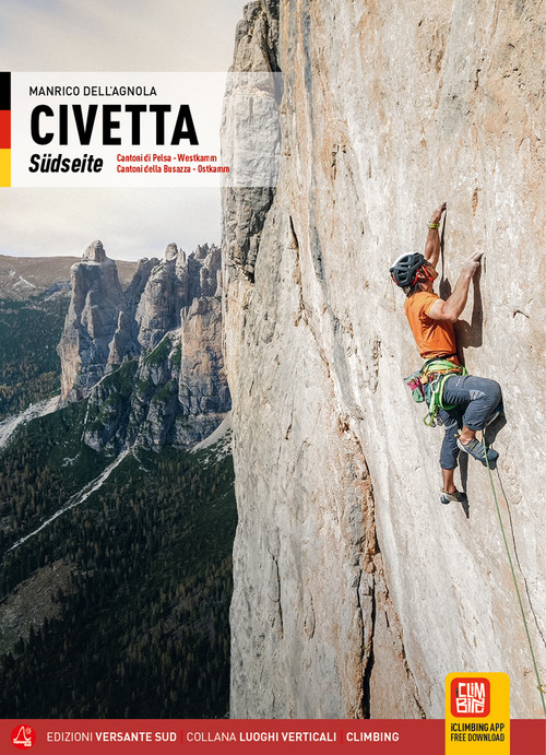Civetta. Versante Sud. Cantoni di Pelsa, Cresta Ovest, Cantoni della Busazza, Cresta Est. Ediz. tedesca
