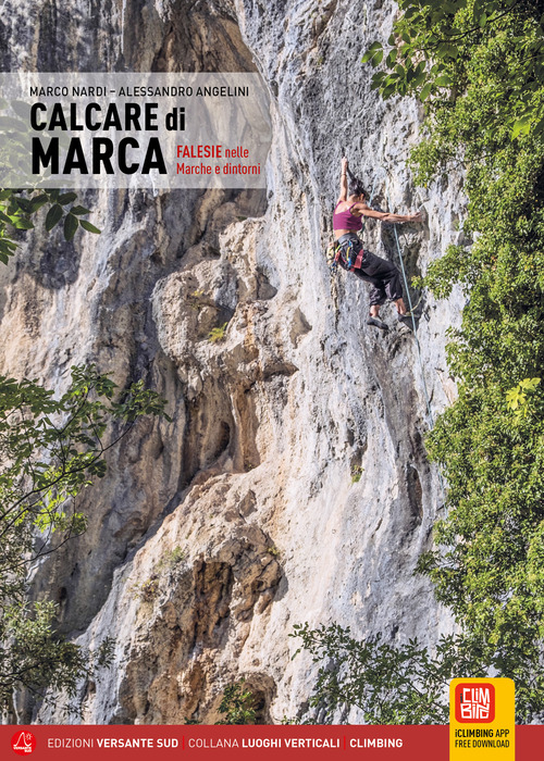 Calcare di marca. Falesie nelle Marche e dintorni