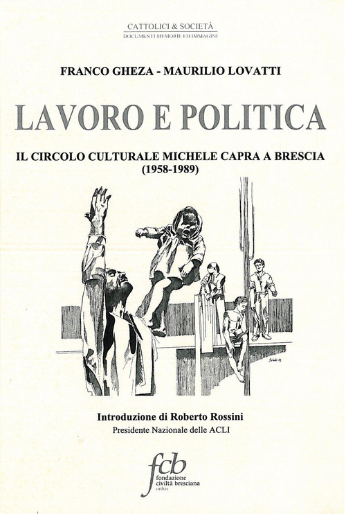 Lavoro e politica. Il circolo culturale Michele Capra a Brescia (1958-1989)