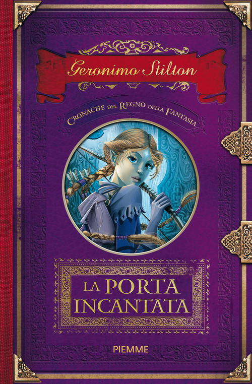 La porta incantata. Cronache del Regno della Fantasia