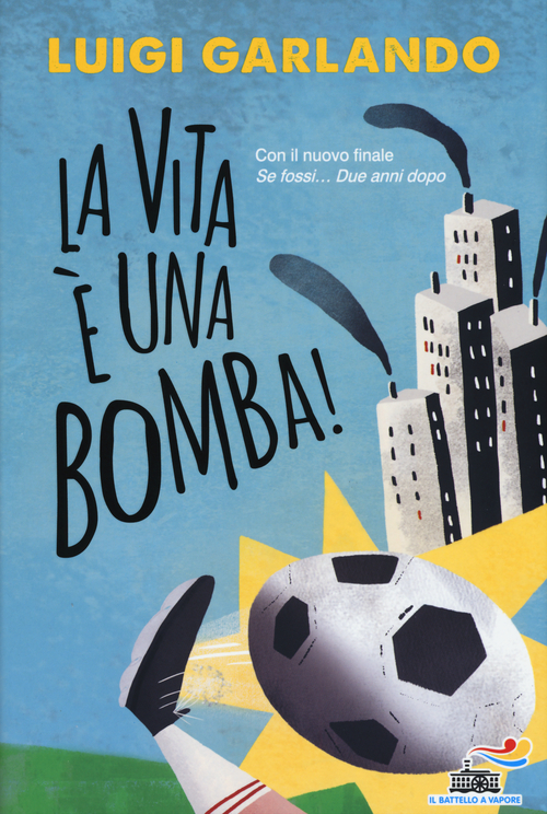 La vita è una bomba!