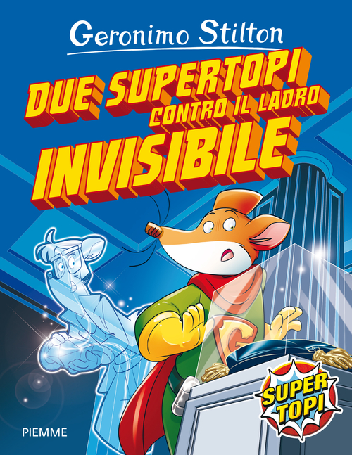 Due supertopi contro il ladro invisibile