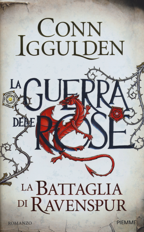 La battaglia di Ravenspur. La guerra delle Rose. Volume 4