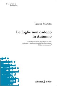 Le foglie non cadono in autunno