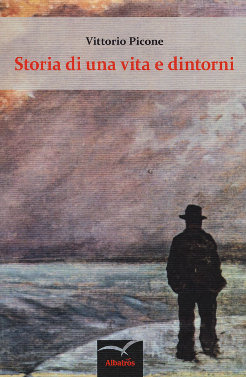 Storia di una vita e dintorni