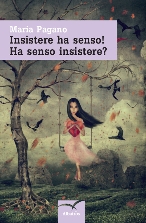 Insistere ha senso! Ha senso insistere?