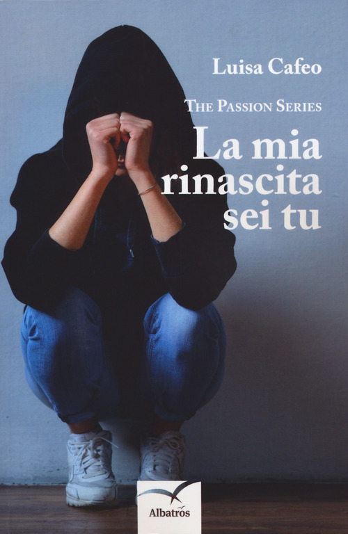 La mia rinascita sei tu
