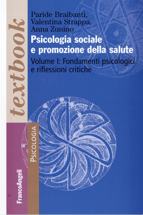 Psicologia sociale e promozione della salute. Volume Vol. 1